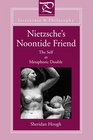 Nietzsche's Noontide Friend