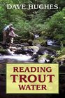 Reading Trout Water 2nd Edition
