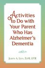 Activities to do with Your Parent who has Alzheimer's Dementia