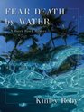 Fear Death by Water A Harry Brock Mystery