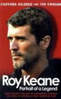 Roy Keane Portrait of a Legend