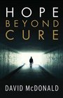 Hope Beyond Cure