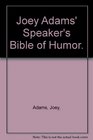 Joey Adams' Speaker's Bible of Humor