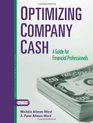 Optimizing Company Cash A Guide for Financial Professionals