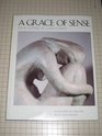 A Grace of Sense The Sculpture of Joan Sovern