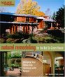 Natural Remodeling for the NotSoGreen House Bringing Your Home into Harmony with Nature