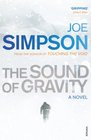 The Sound of Gravity A Novel