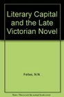 Literary Capital and the Late Victorian Novel
