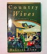 Country Wives (A Barleybridge Novel)