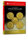 Bowers Series A Guide Book of Gold Dollars