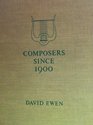 Composers Since 1900 A Biographical and Critical Guide First Supplement