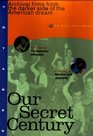 Our Secret Century Vols 3 and 4