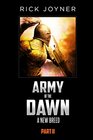 Army of the Dawn Part II A New Breed