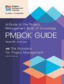 A Guide to the Project Management Body of Knowledge   Seventh Edition and The Standard for Project Management