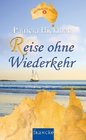 Reise ohne Wiederkehr