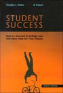 Student Success How to Succeed in College and Still Have Time for Your Friends