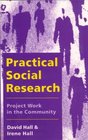 Practical Social Research Project Work in the Community