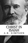 AB Simpson Christ in Isaiah