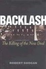 Backlash The Killing of the New Deal
