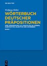 Worterbuch Deutscher Prapositionen Die Verwendung Alsanschluss an Verben Substantive Adjektive Und Adverbien