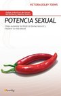 Potencial Sexual Cmo aumentar la libido de forma natural y mejorar la vida sexual