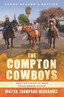 The Compton Cowboys Young Readers Edition And the Fight to Save Their Horse Ranch