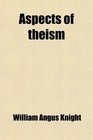 Aspects of theism