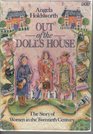 Out of the Dolls' House The Story of Women in the Twentieth Century