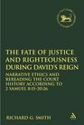 The Fate of Justice and Righteousness During David's Reign Rereading the Court History and Its Ethics According to 2 Samuel 815b2026