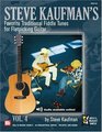 Steve Kaufmans Favorite Traditional Fiddle Tunes for Flatpicking Guitar Volume 4