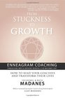 From Stuckness to Growth: Enneagram Coaching (Coaching with the Enneagram, MBTI & Anthony Robbins-Cloe Madanes HNP): How to read your coachees and transform their lives