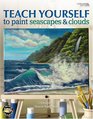 Teach Yourself to Paint Seascapes and Clouds