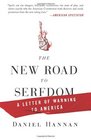 The New Road to Serfdom A Letter of Warning to America