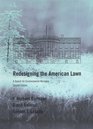 Redesigning the American Lawn A Search for Environmental Harmony Second Edition