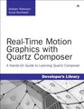 RealTime Motion Graphics with Quartz Composer A HandsOn Guide to Learning Quartz Composer