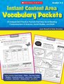 Instant Content Area Vocabulary Packets 25 Independent Practice Packets That Help Boost Reading Comprehension in Science Social Studies and Math