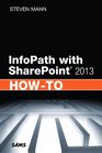 InfoPath with SharePoint 2013 HowTo
