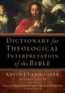 Dictionary for Theological Interpretation of the Bible