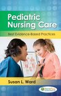 Pediatric Nursing Care Best EvidenceBased Practices