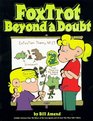 FoxTrot Beyond a Doubt