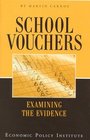 School Vouchers Examining the Evidence