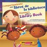 Comportamiento con libros de la biblioteca/Manners with a Library Book (Asi Debemos Ser!/Way To Be!) (Spanish Edition)