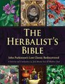 The Herbalist's Bible John Parkinson's Lost Classic Rediscovered