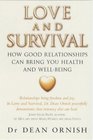Love and Survival The Scientific Basis for the Healing Power of Intimacy