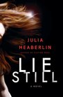 Lie Still A Novel
