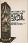 American Buildings and Their Architects The Impact of European Modernism in the MidTwentieth Century