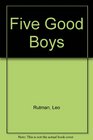 Five Good Boys 2