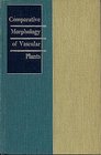 Comparative Morphology of Vascular Plants