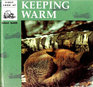 First Look at Keeping Warm