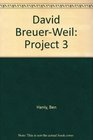 David BreuerWeil Project 3